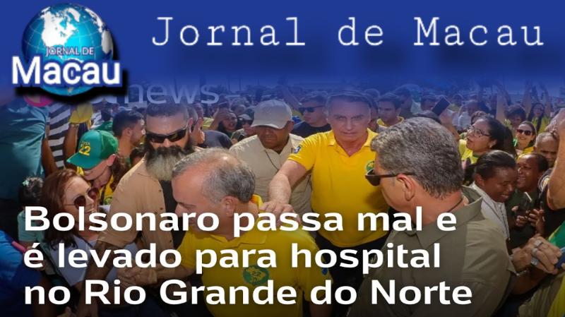 BOLSONARO É INTERNADO NO HOSPITAL DE NATAL/RN