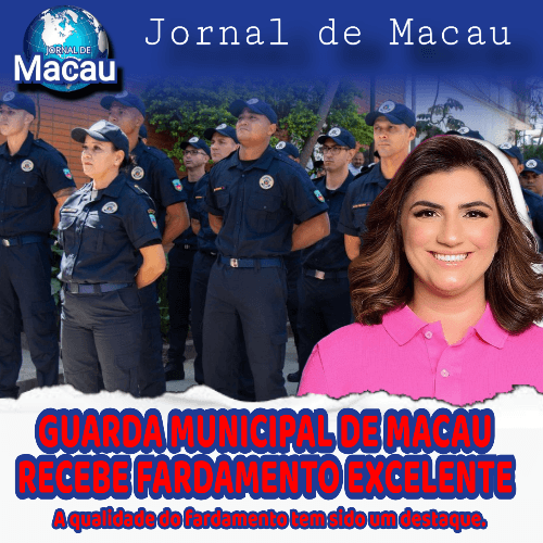 GUARDA MUNICIPAL DE MACAU RECEBE FARDAMENTO EXCELENTE