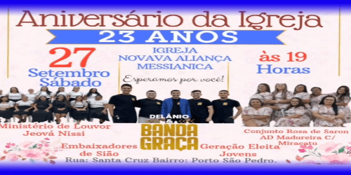 ANIVERSÁRIO DE 23 ANOS DA IGREJA NOVA ALIANÇA MESSIÂNICA